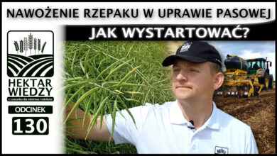 Photo of JAK WYSTARTOWAĆ – CZYLI NAWOŻENIE RZEPAKU W UPRAWIE PASOWEJ. | ODCINEK 130