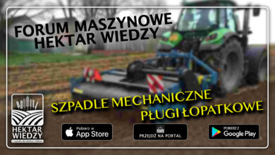 Photo of Forum Maszynowe Hektar Wiedzy: PŁUGI ŁOPATKOWE – SZPADLE MECHANICZNE