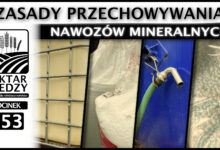 Photo of ZASADY PRZECHOWYWANIA NAWOZÓW MINERALNYCH – FAKTY I MITY. | ODCINEK 253