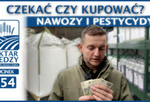 Photo of NAWOZY I PESTYCYDY – CZEKAĆ CZY KUPOWAĆ? | ODCINEK 254